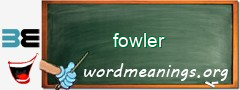 WordMeaning blackboard for fowler